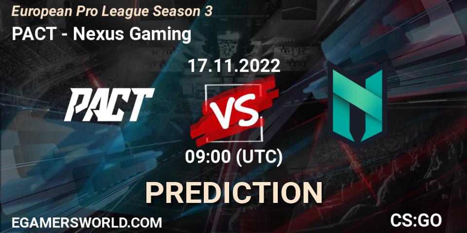 PACT - Nexus Gaming: прогноз. 17.11.22, CS2 (CS:GO), European Pro League Season 3