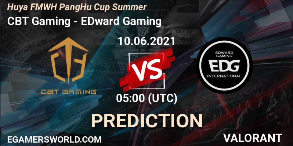 CBT Gaming - EDward Gaming: прогноз. 10.06.2021 at 05:00, VALORANT, Huya FMWH PangHu Cup Summer