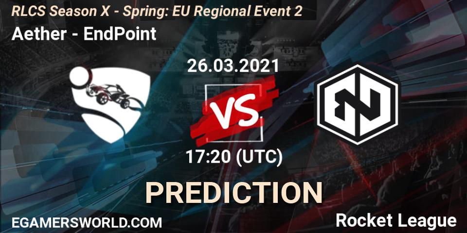 Aether - EndPoint: прогноз. 26.03.2021 at 17:00, Rocket League, RLCS Season X - Spring: EU Regional Event 2