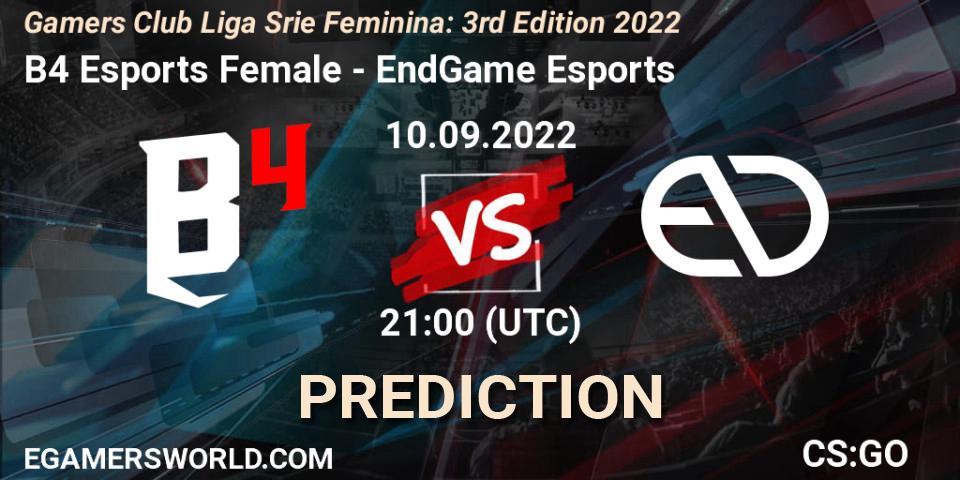 B4 Esports Female - EndGame Esports: прогноз. 10.09.2022 at 21:00, Counter-Strike (CS2), Gamers Club Liga Série Feminina: 3rd Edition 2022