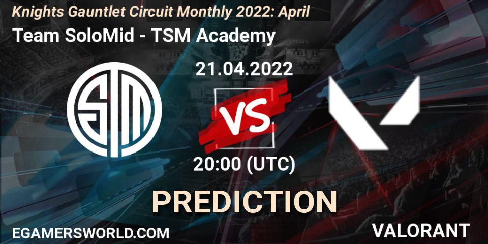 Team SoloMid - TSM Academy: прогноз. 21.04.22, VALORANT, Knights Gauntlet Circuit Monthly 2022: April