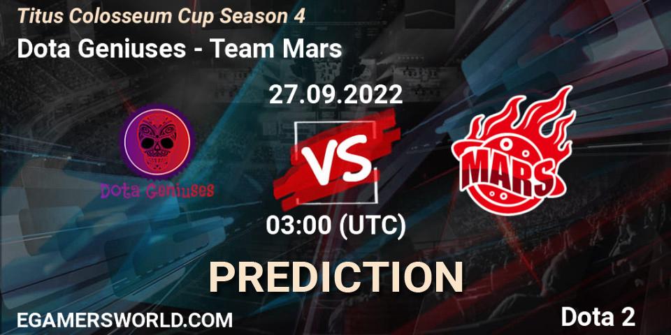 Dota Geniuses - Team Mars: прогноз. 27.09.2022 at 03:01, Dota 2, Titus Colosseum Cup Season 4 