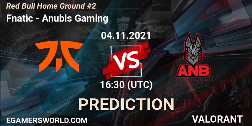 Fnatic - Anubis Gaming: прогноз. 04.11.2021 at 16:00, VALORANT, Red Bull Home Ground #2