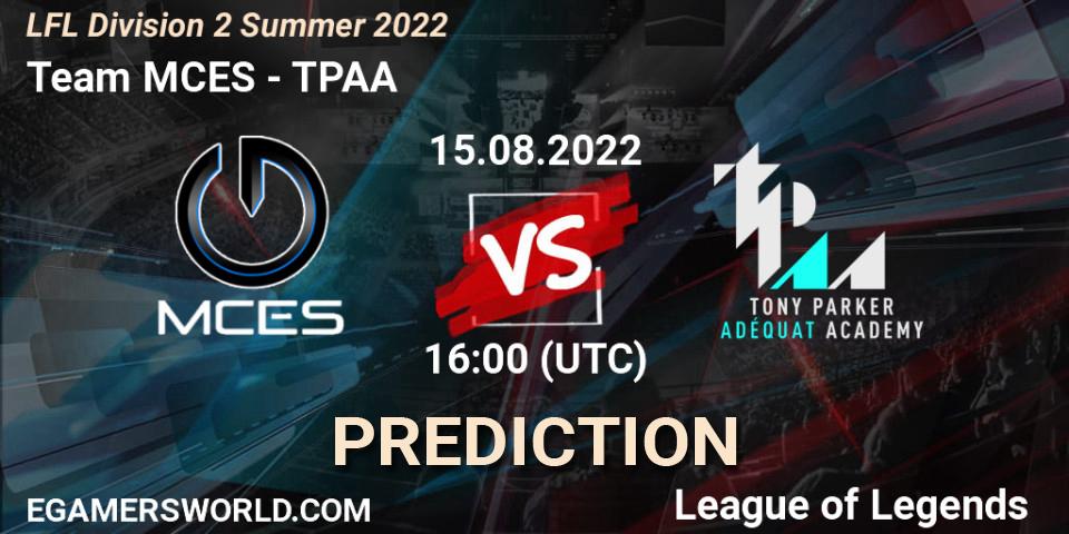 Team MCES - TPAA: прогноз. 15.08.2022 at 16:00, LoL, LFL Division 2 Summer 2022