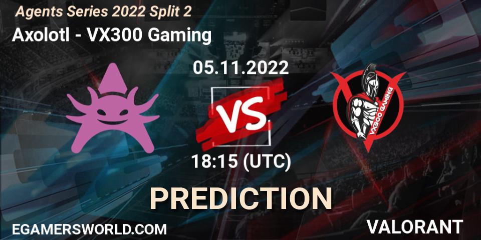 Axolotl - VX300 Gaming: прогноз. 05.11.2022 at 18:15, VALORANT, Agents Series 2022 Split 2