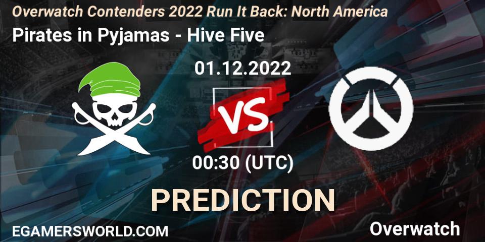 Pirates in Pyjamas - Hive Five: прогноз. 01.12.2022 at 00:30, Overwatch, Overwatch Contenders 2022 Run It Back: North America