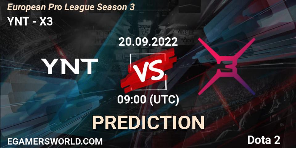 YNT - X3: прогноз. 20.09.2022 at 09:02, Dota 2, European Pro League Season 3 