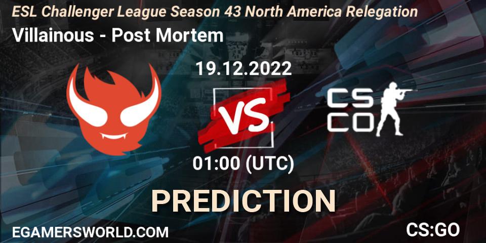 Villainous - Post Mortem: прогноз. 19.12.2022 at 01:00, Counter-Strike (CS2), ESL Challenger League Season 43 North America Relegation