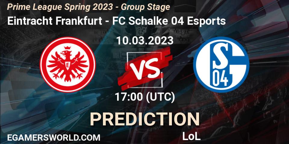 Eintracht Frankfurt - FC Schalke 04 Esports: прогноз. 14.03.2023 at 20:00, LoL, Prime League Spring 2023 - Group Stage