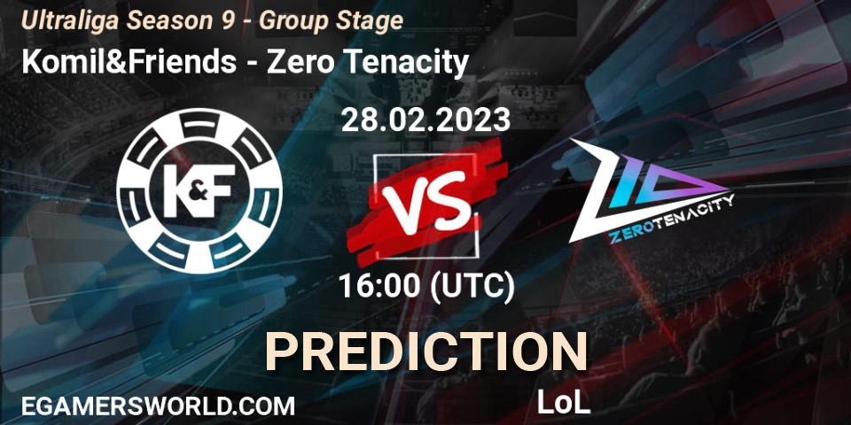 Komil&Friends - Zero Tenacity: прогноз. 28.02.23, LoL, Ultraliga Season 9 - Group Stage