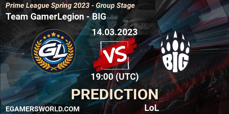 Team GamerLegion - BIG: прогноз. 14.03.2023 at 17:00, LoL, Prime League Spring 2023 - Group Stage