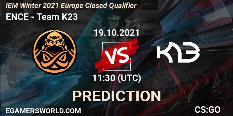 ENCE - Team K23: прогноз. 19.10.2021 at 11:30, Counter-Strike (CS2), IEM Winter 2021 Europe Closed Qualifier