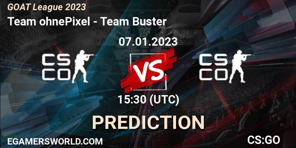 Team ohnePixel - Team Buster: прогноз. 07.01.2023 at 15:35, Counter-Strike (CS2), GOAT League 2023