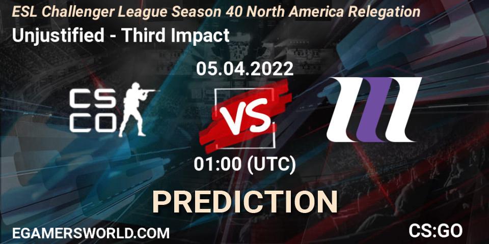 Unjustified - Third Impact: прогноз. 05.04.2022 at 01:00, Counter-Strike (CS2), ESL Challenger League Season 40 North America Relegation