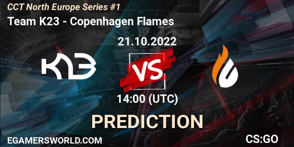 Team K23 - Copenhagen Flames: прогноз. 21.10.2022 at 15:00, Counter-Strike (CS2), CCT North Europe Series #1