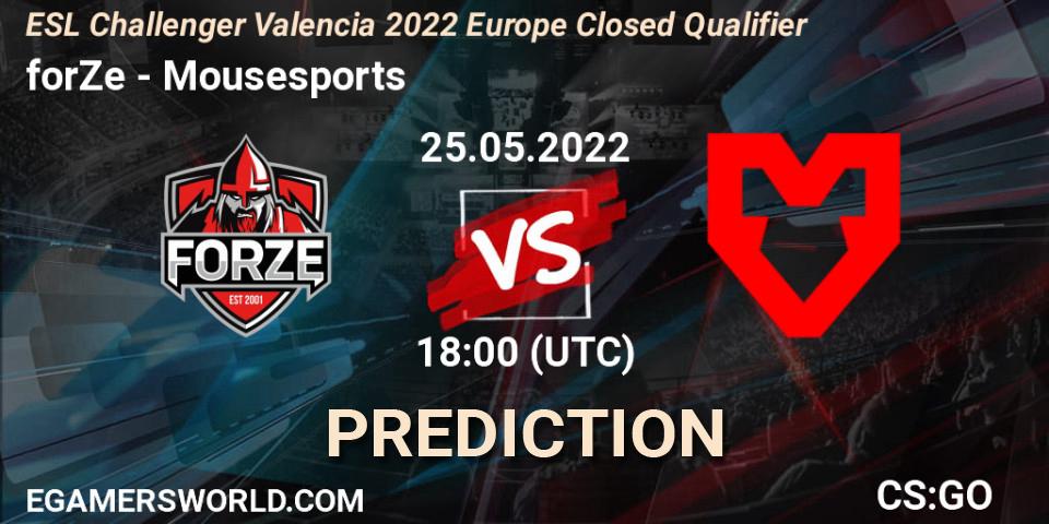 forZe - Mousesports: прогноз. 25.05.22, CS2 (CS:GO), ESL Challenger Valencia 2022 Europe Closed Qualifier