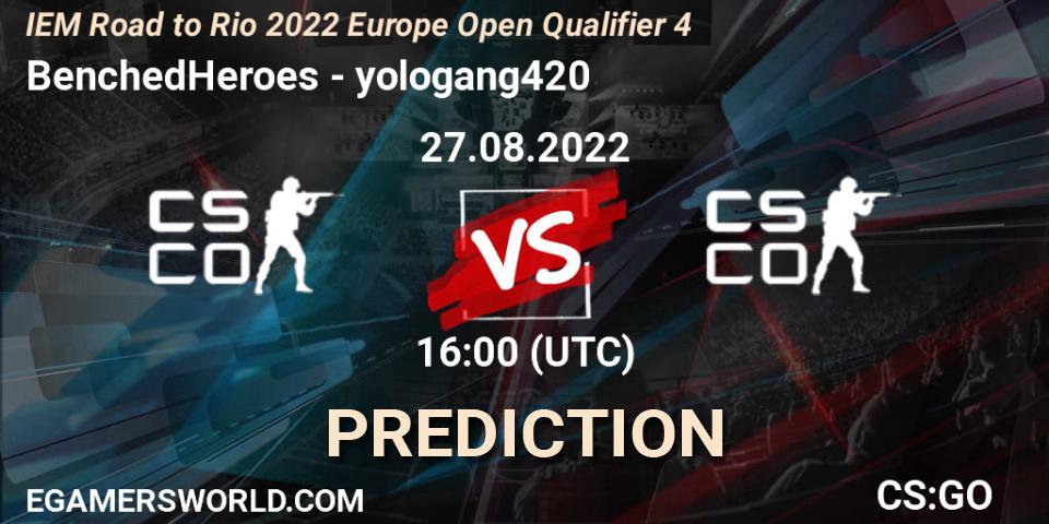 BenchedHeroes - yologang420: прогноз. 27.08.2022 at 16:00, Counter-Strike (CS2), IEM Road to Rio 2022 Europe Open Qualifier 4