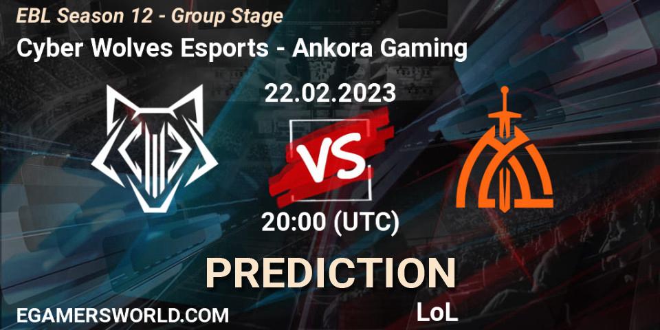 Cyber Wolves Esports - Ankora Gaming: прогноз. 22.02.23, LoL, EBL Season 12 - Group Stage