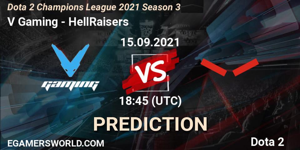 V Gaming - HellRaisers: прогноз. 15.09.21, Dota 2, Dota 2 Champions League 2021 Season 3