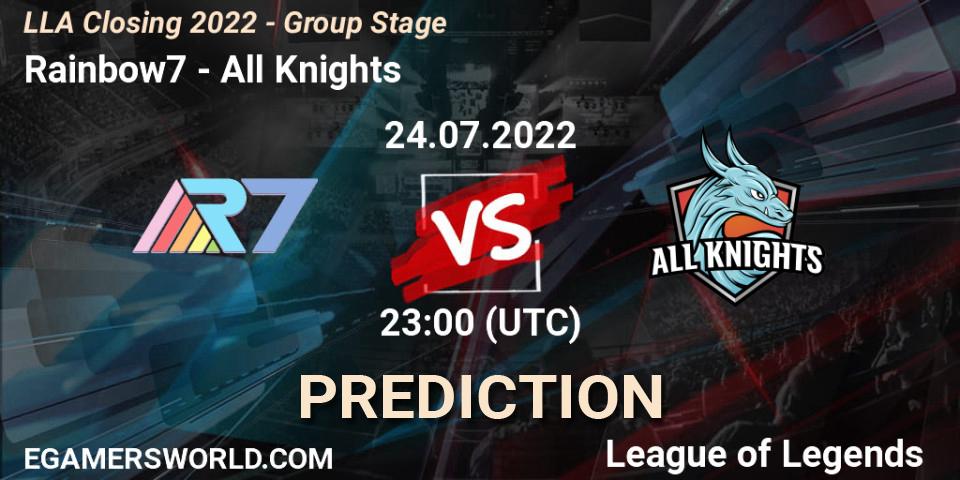 Rainbow7 - All Knights: прогноз. 24.07.2022 at 22:00, LoL, LLA Closing 2022 - Group Stage