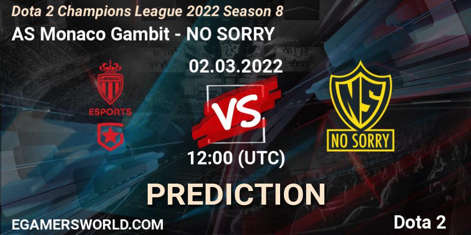 AS Monaco Gambit - NO SORRY: прогноз. 22.03.2022 at 15:00, Dota 2, Dota 2 Champions League 2022 Season 8
