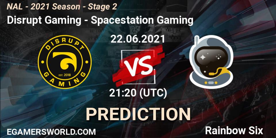 Disrupt Gaming - Spacestation Gaming: прогноз. 22.06.21, Rainbow Six, NAL - 2021 Season - Stage 2