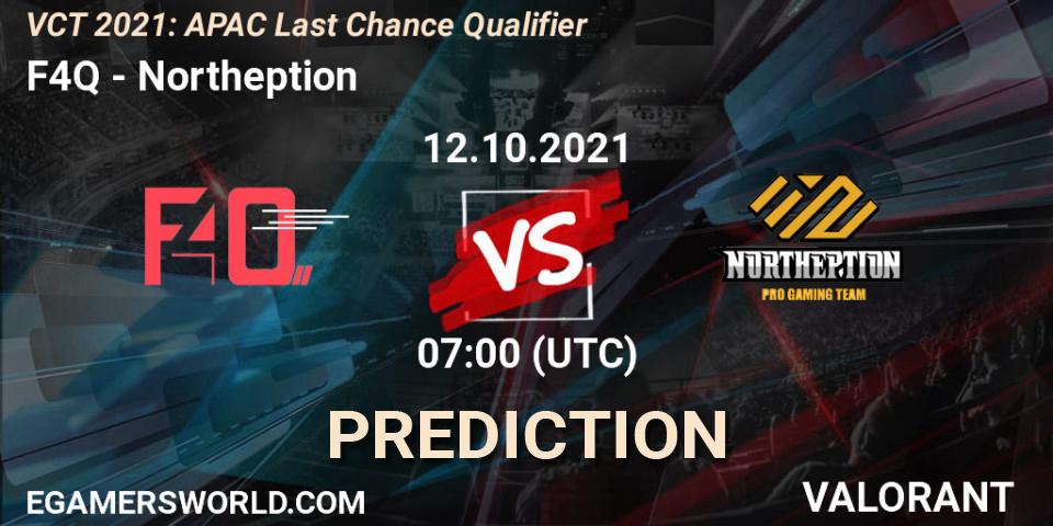 F4Q - Northeption: прогноз. 12.10.2021 at 09:00, VALORANT, VCT 2021: APAC Last Chance Qualifier