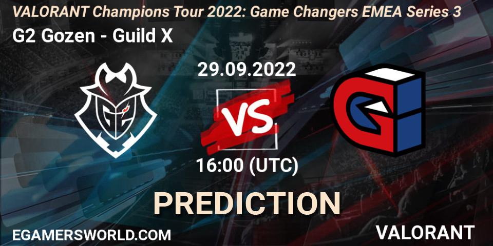 G2 Gozen - Guild X: прогноз. 29.09.2022 at 16:00, VALORANT, VCT 2022: Game Changers EMEA Series 3