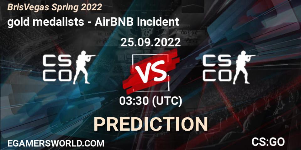 gold medalists - AirBNB Incident: прогноз. 25.09.2022 at 03:30, Counter-Strike (CS2), BrisVegas Spring 2022