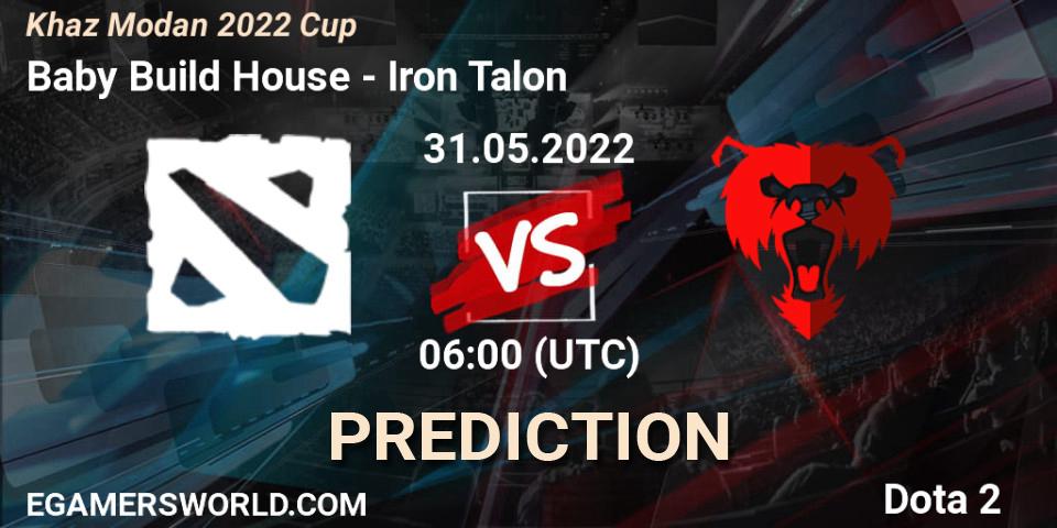 Baby Build House - Iron Talon: прогноз. 31.05.2022 at 05:59, Dota 2, Khaz Modan 2022 Cup