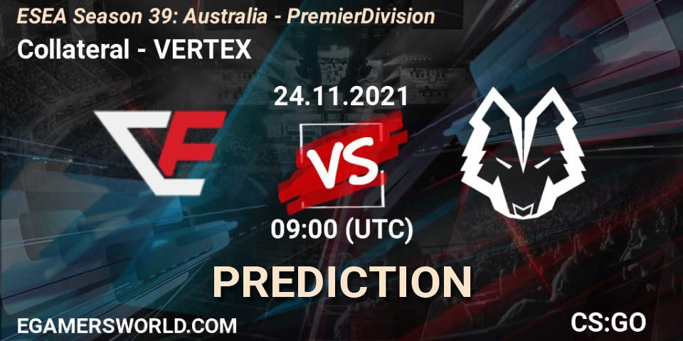 Collateral - VERTEX: прогноз. 24.11.2021 at 09:00, Counter-Strike (CS2), ESEA Season 39: Australia - Premier Division