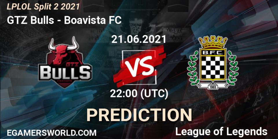 GTZ Bulls - Boavista FC: прогноз. 21.06.2021 at 22:30, LoL, LPLOL Split 2 2021