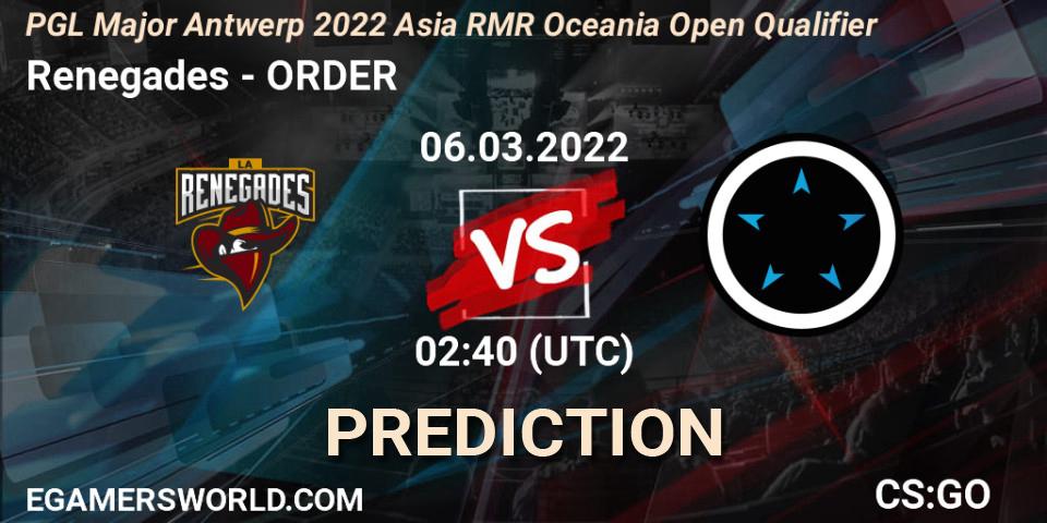 Renegades - ORDER: прогноз. 06.03.2022 at 02:40, Counter-Strike (CS2), PGL Major Antwerp 2022 Asia RMR Oceania Open Qualifier