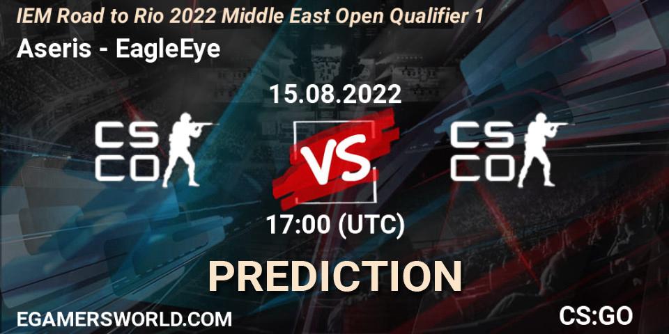 Aseris - EagleEye: прогноз. 15.08.2022 at 17:00, Counter-Strike (CS2), IEM Road to Rio 2022 Middle East Open Qualifier 1