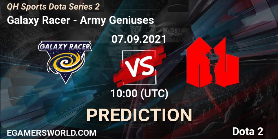 Galaxy Racer - Army Geniuses: прогноз. 04.09.2021 at 06:02, Dota 2, QH Sports Dota Series 2