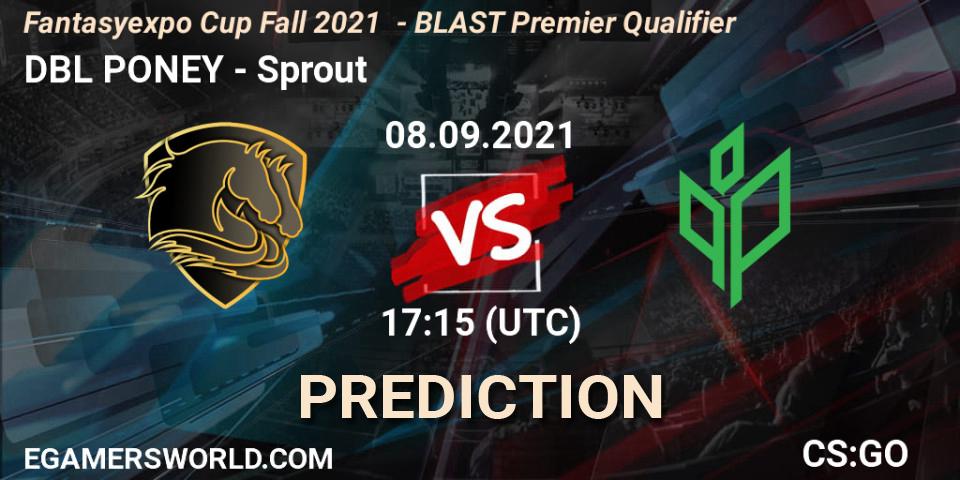DBL PONEY - Sprout: прогноз. 08.09.2021 at 17:15, Counter-Strike (CS2), Fantasyexpo Cup Fall 2021 - BLAST Premier Qualifier