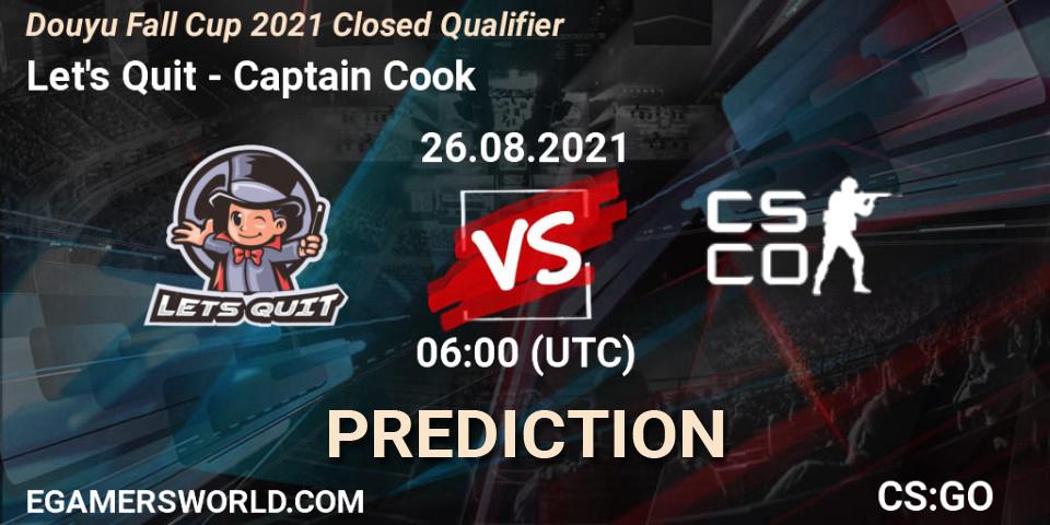 Let's Quit - Captain Cook: прогноз. 26.08.2021 at 06:10, Counter-Strike (CS2), Douyu Fall Cup 2021 Closed Qualifier