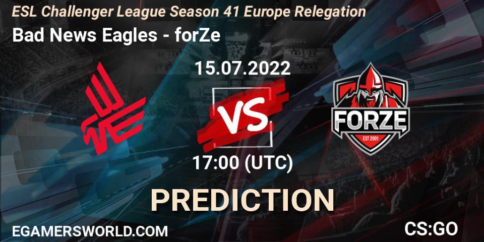 Bad News Eagles - forZe: прогноз. 15.07.22, CS2 (CS:GO), ESL Challenger League Season 41 Europe Relegation