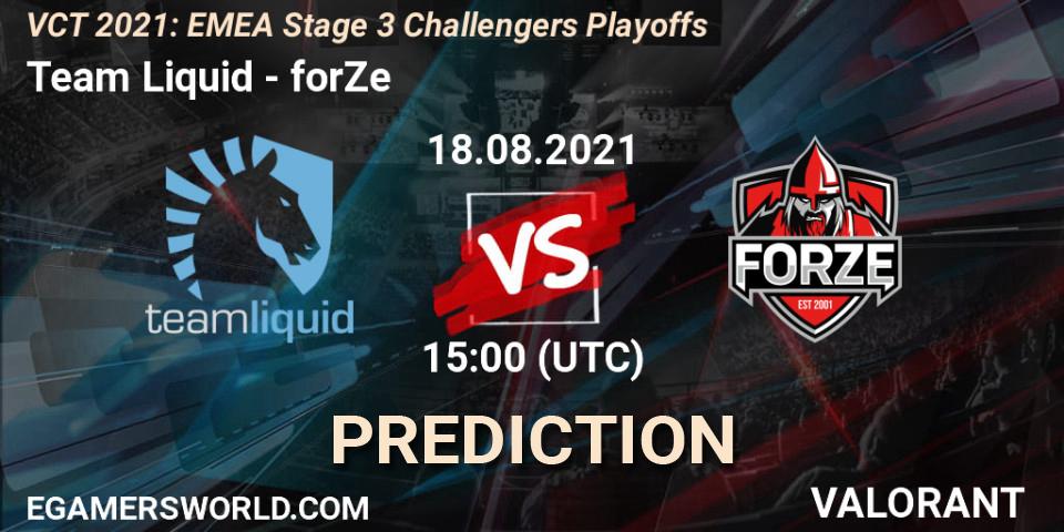 Team Liquid - forZe: прогноз. 18.08.2021 at 15:00, VALORANT, VCT 2021: EMEA Stage 3 Challengers Playoffs