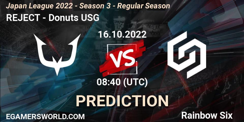 REJECT - Donuts USG: прогноз. 16.10.2022 at 08:40, Rainbow Six, Japan League 2022 - Season 3 - Regular Season