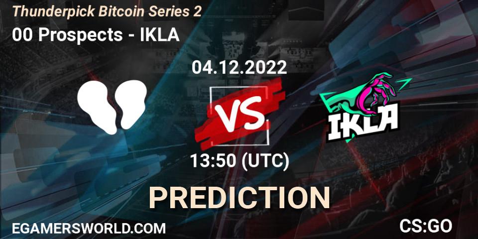 00 Prospects - IKLA: прогноз. 04.12.22, CS2 (CS:GO), Thunderpick Bitcoin Series 2