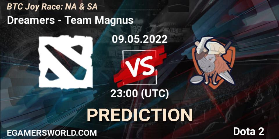 Dreamers - Team Magnus: прогноз. 09.05.2022 at 23:12, Dota 2, BTC Joy Race: NA & SA