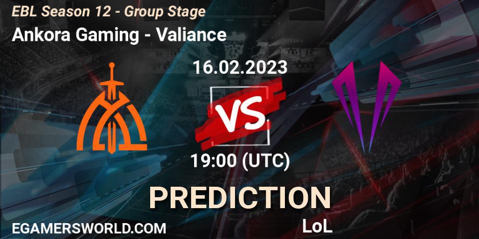 Ankora Gaming - Valiance: прогноз. 16.02.23, LoL, EBL Season 12 - Group Stage