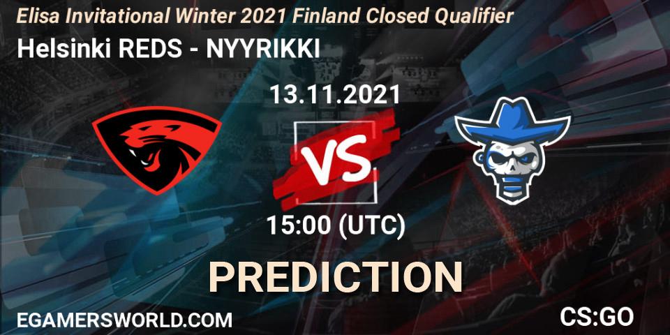 Helsinki REDS - NYYRIKKI: прогноз. 13.11.2021 at 15:00, Counter-Strike (CS2), Elisa Invitational Winter 2021 Finland Closed Qualifier
