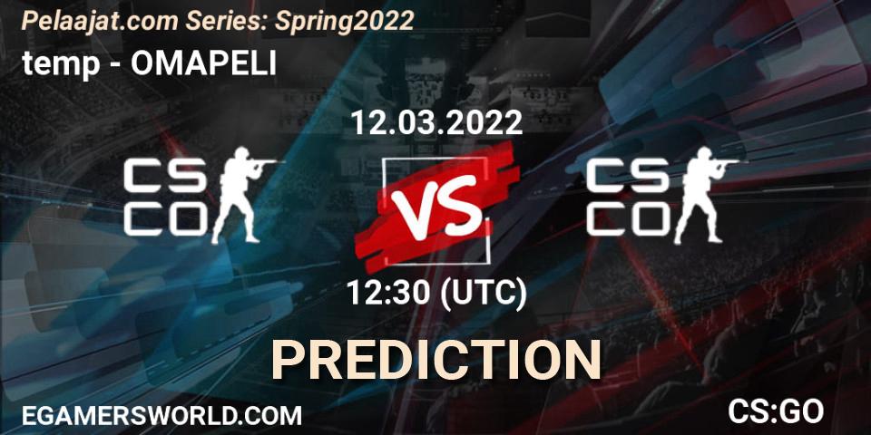 Team temp - OMAPELI: прогноз. 12.03.2022 at 12:30, Counter-Strike (CS2), Pelaajat.com Series: Spring 2022