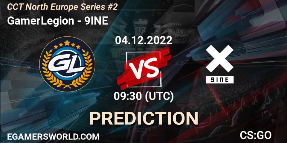 GamerLegion - 9INE: прогноз. 04.12.2022 at 09:30, Counter-Strike (CS2), CCT North Europe Series #2