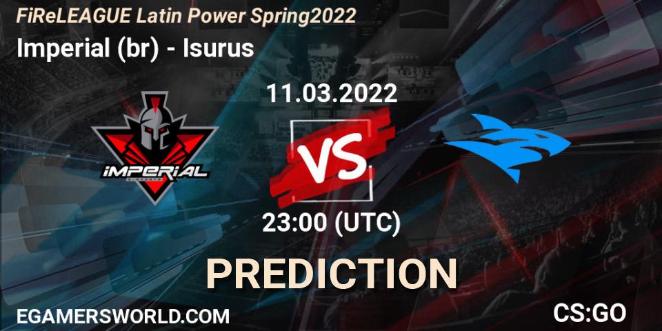 Imperial (br) - Isurus: прогноз. 11.03.2022 at 23:50, Counter-Strike (CS2), FiReLEAGUE Latin Power Spring 2022