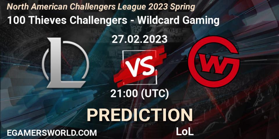 100 Thieves Challengers - Wildcard Gaming: прогноз. 27.02.23, LoL, NACL 2023 Spring - Group Stage