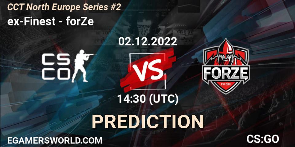 ex-Finest - forZe: прогноз. 02.12.22, CS2 (CS:GO), CCT North Europe Series #2