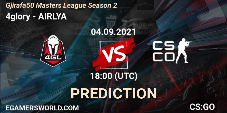 4glory - AIRLYA: прогноз. 04.09.2021 at 18:05, Counter-Strike (CS2), Gjirafa50 Masters League Season 2